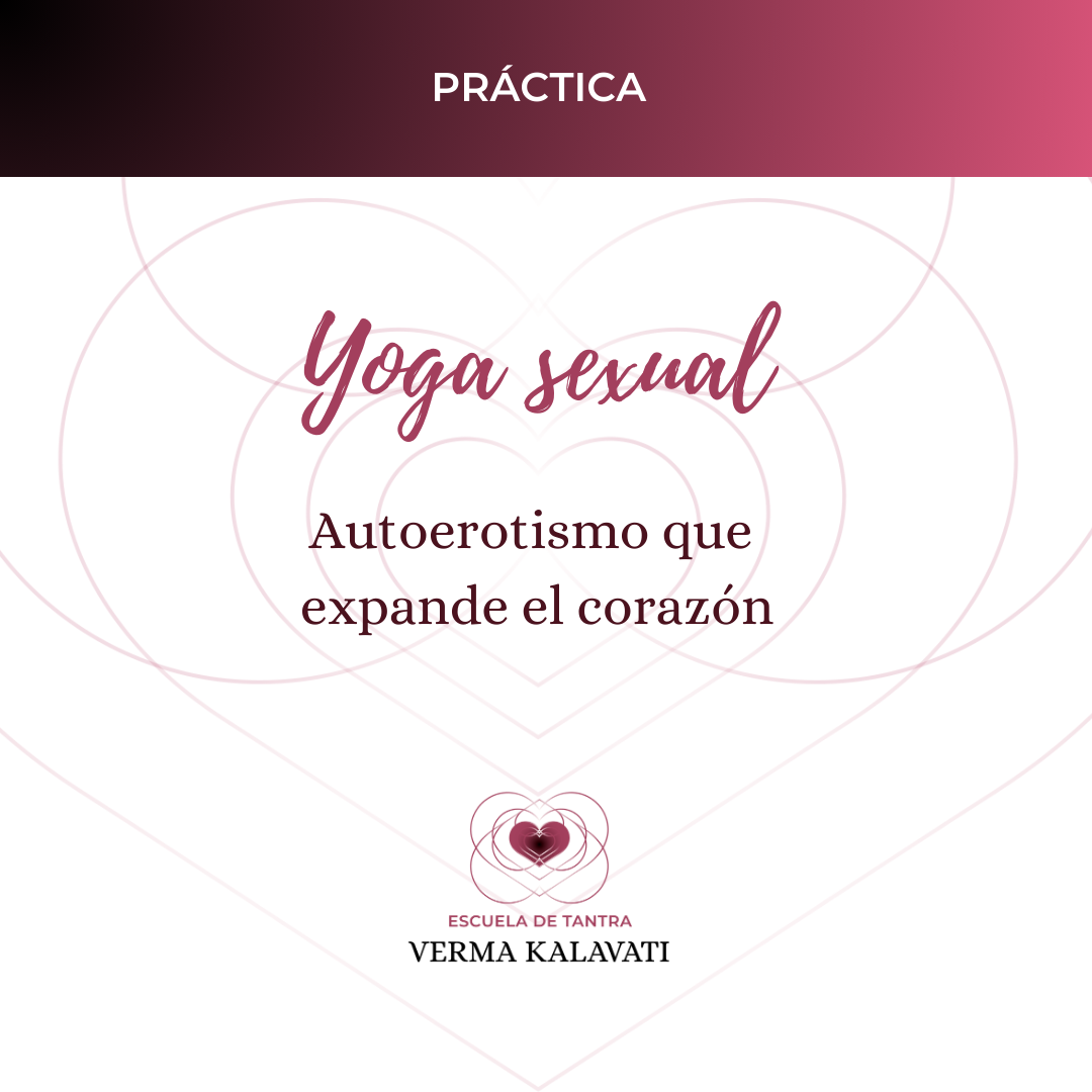 Yoga sexual. Práctica guiada