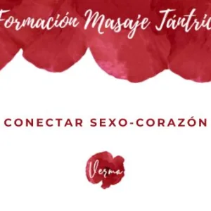 FMT Módulo 6: Conectar el sexo con el corazón
